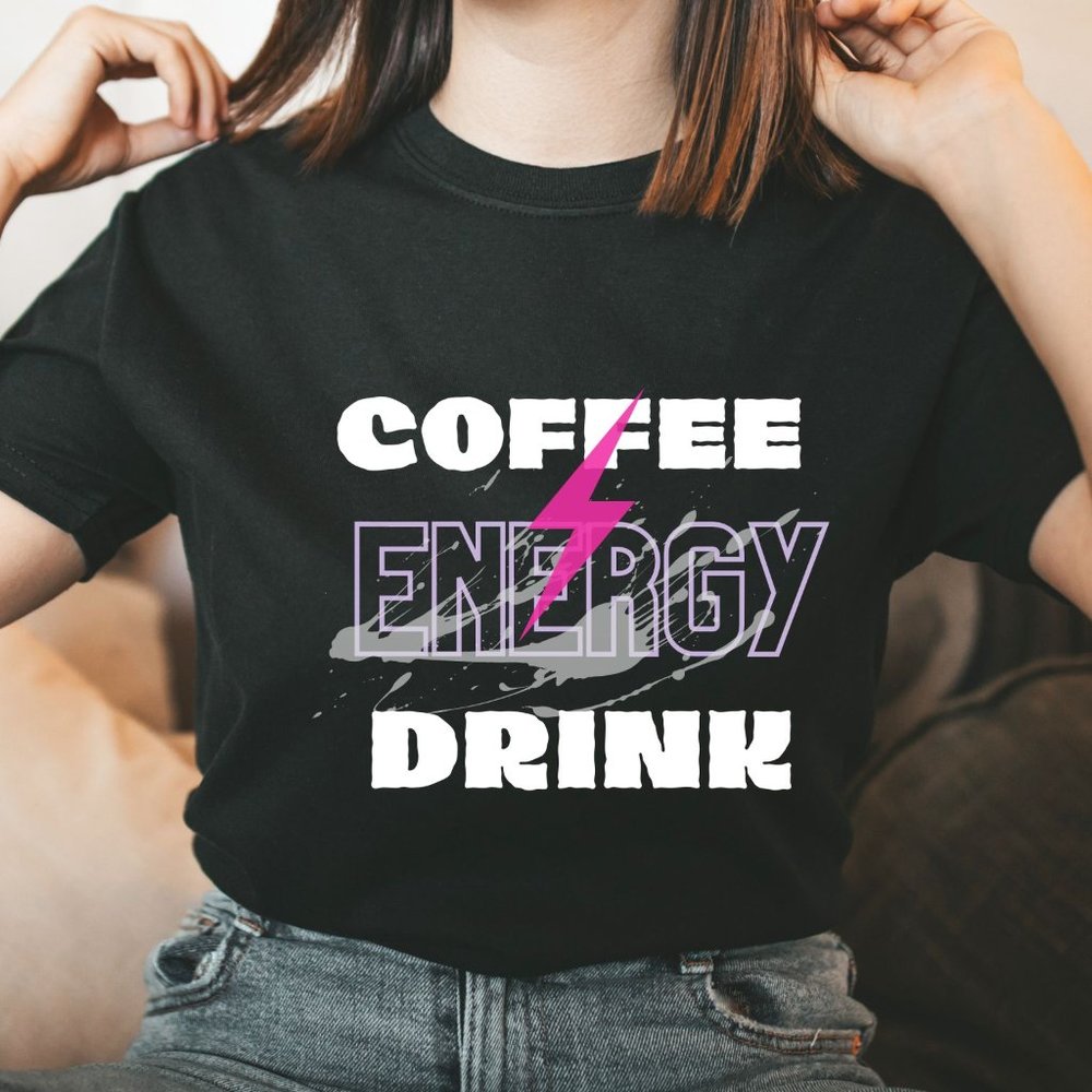 Coffee Shirt for Men & Women, Coffee Energy Drink T-shirt, Energy Drink T-shirts